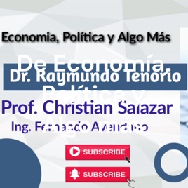 De Economía, Política y Algo más