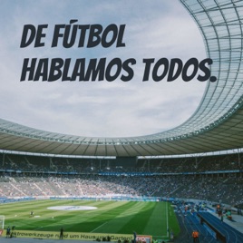 De Fútbol Hablamos Todos.