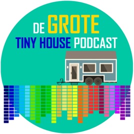 De Grote Tiny House Podcast