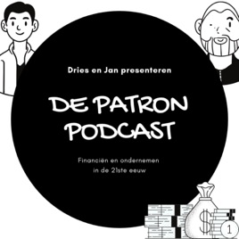 De Patron Podcast, Investeren en Ondernemen
