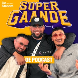 DE SUPERGAANDE PODCAST