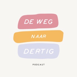 De Weg Naar Dertig