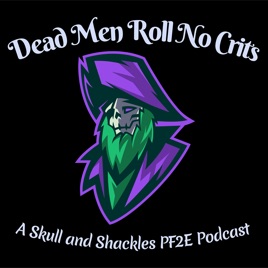 Dead Men Roll No Crits