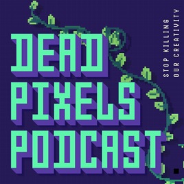 Dead Pixels Pod