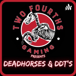 Deadhorses & DDTs