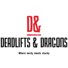Deadlifts & Dragons