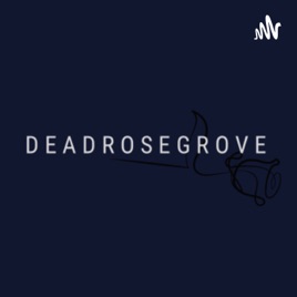 Deadrosegrove