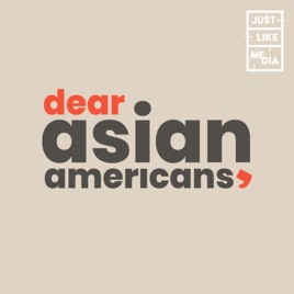 Dear Asian Americans