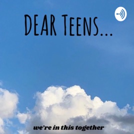 Dear Teens