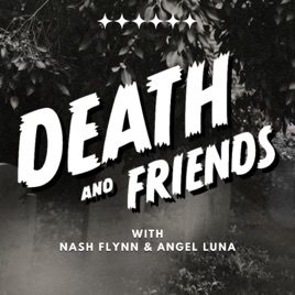 Death and Friends