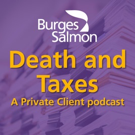 Death and Taxes: a private client podcast