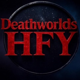 Deathworlds HFY