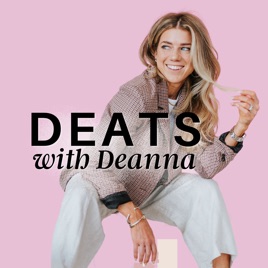 DEATS with Deanna:  Discussions around Food & Entrepreneurship