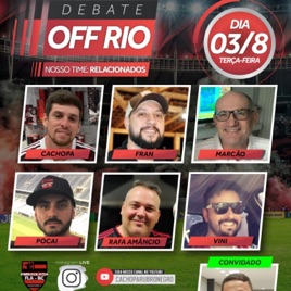 Debate OFF RIO - Flamengo - Canal Cachopa Rubro Negro
