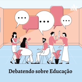 Debatendo sobre educação