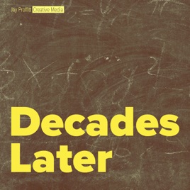 Decades Later
