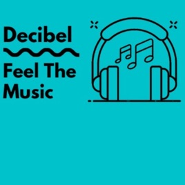 Decibel - Feel The Music