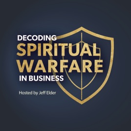Decoding Spiritual Warfare In Business