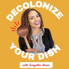 Decolonize Your Dish