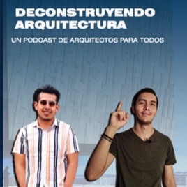 Deconstruyendo Arquitectura