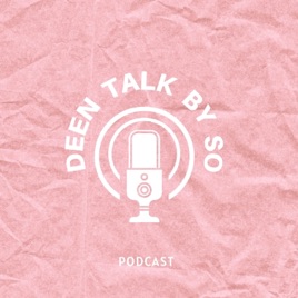 Deen Talk by So