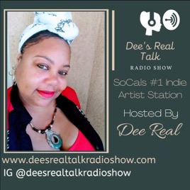 Dee's Real Talk Radio Show