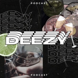 Deezy Podcast