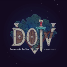 Defenders of the Vale: A D&D Podcast