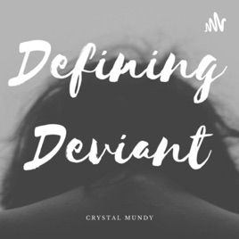 Defining Deviant
