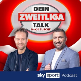 Dein Zweitliga-Talk - HvK & Tusche  | Sky Sport Podcast