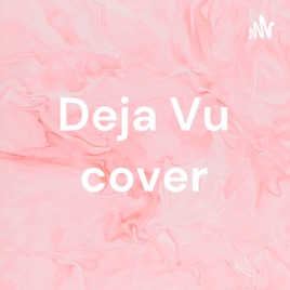 Deja Vu cover
