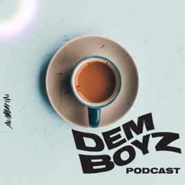 DemBoyz Podcast