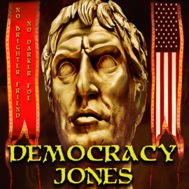 Democracy Jones Podcast