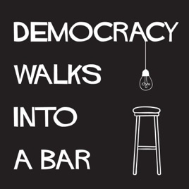 Democracy Walks into a Bar