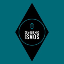 Demoliendo Ismos