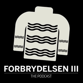 Forbrydelsen the Podcast