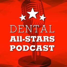 Dental All-Stars - Dentistry Podcast