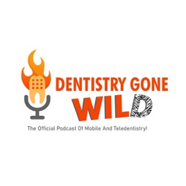 Dentistry Gone Wild