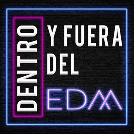 Dentro y Fuera del EDM