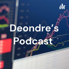 Deondre's Podcast