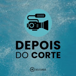 DEPOIS DO CORTE