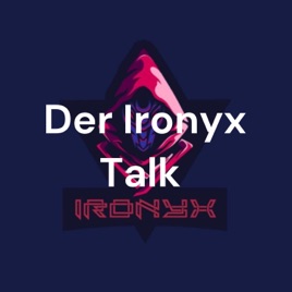 Der Ironyx Talk 😂😊