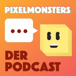 Der Pixelmonsters Podcast