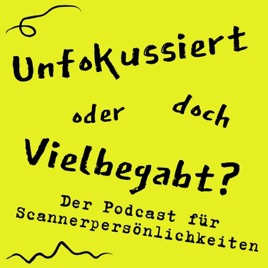 Der Podcast für Vielbegabte