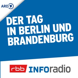 Der Tag in Berlin und Brandenburg