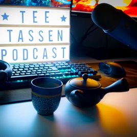 Der Teetassen Podcast 🍵