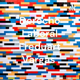 Derecho Laboral Freduart Vargas