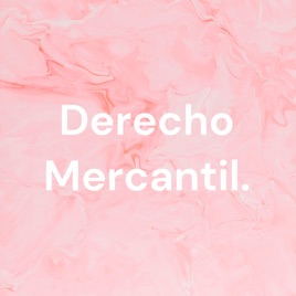 Derecho Mercantil.
