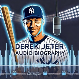 Derek Jeter - Audio Biography