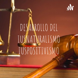 DESARROLLO DEL IUSNATURALISMO IUSPOSITIVISMO